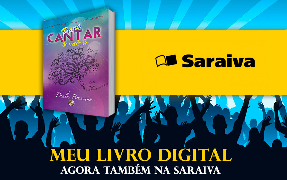 Livro digital Para Cantar de Verdade, agora também na Saraiva